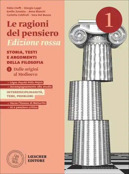 Esclusivo Le ragioni del pensiero. Storia, testi e argomenti della filosofia. Ediz. Rossa. Per le Scuole superiori. Con espansione online vol. 1