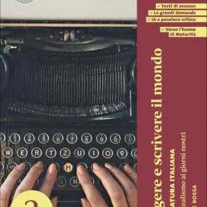 Solo Oggi Leggere e scrivere il mondo. Letteratura italiana. Per le Scuole superiori. Con espansione online vol. 3