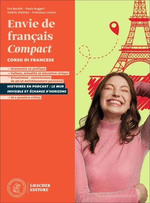 Envie de français. Corso di francese. Per le Scuole superiori Spedizione Espresso