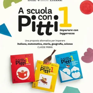 Ultime Pezzi A scuola con Pitti. Italiano, matematica, storia, geografia e scienze. Per la Scuola elementare. Con espansione online vol. 1