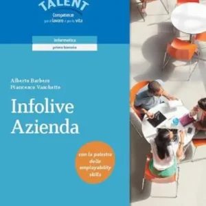 Offerta Speciale Infolive azienda. Per le Scuole superiori. Con e-book. Con espansione online