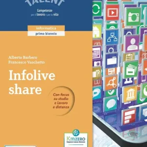 Infolive share. Per le Scuole superiori. Con e-book. Con espansione online Vendita Finale