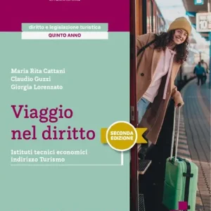Viaggio nel diritto. Diritto e legislazione turistica. Per il 5° anno degli Ist. tecnici e professionali. Con e-book. Con espansione online vol. 2 Promo Stagionale
