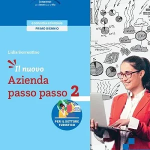 Offerta Speciale Il nuovo azienda passo passo. Per il settore turistico. Per gli Ist. tecnici e professionali. Con e-book. Con espansione online vol. 2