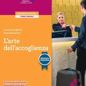 Ultima Occasione L‘arte dell‘accoglienza. Per gli Ist. professionali. Con e-book. Con espansione online