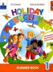 Holiday English. Summer Book. Con CD Audio. Per la 1ª classe elementare Nuova Collezione