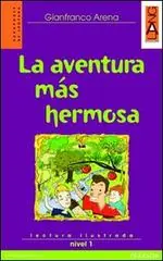 Aventura mas hermosa. Livello 1. Con CD Audio Di Tendenza