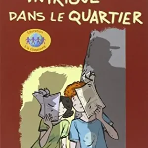 Intrigue dans le quartier. Liv. 1. Con espansione online Affare