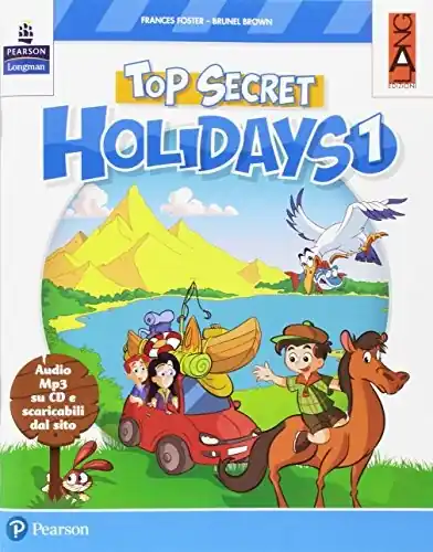Top secret holidays. Per la Scuola elementare. Con espansione online. Con CD-ROM vol. 1 Ordina Subito