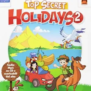 Top secret holidays. Per la Scuola elementare. Con espansione online. Con CD-ROM vol. 2 A Buon Prezzo