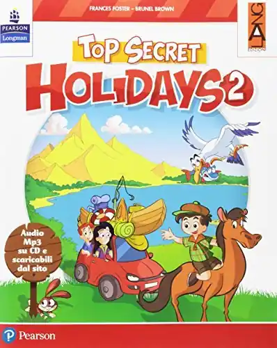 Top secret holidays. Per la Scuola elementare. Con espansione online. Con CD-ROM vol. 2 A Buon Prezzo