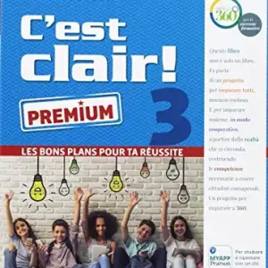 C‘est clair! Les bons plans pour ta réussite. Ediz. premium. Per la Scuola media. Con e-book. Con espansione online vol. 3 Prezzo Basso