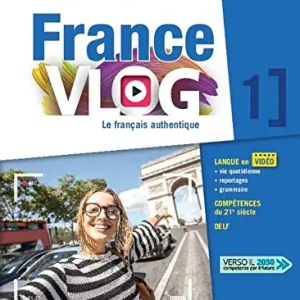 France vlog. Le français authentique. Per le Scuole superiori. Con app. Con e-book. Con espansione online vol. 1 Acquista Ora