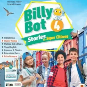 Compra Oggi Stesso Billy bot. Stories for super citizens. Con e-book. Con espansione online vol. 4