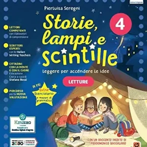 Storie, lampi e scintille. Con Letture, Scrittura, Quattro stagioni , Grammatica passo passo, Extra Grammatica, Educazione civica. Per la 4ª classe elementare. Con e vol. 1 Nuova Collezione