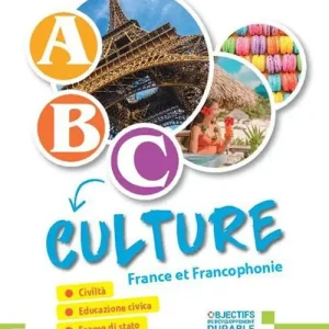 Non Perdere ABC... Culture. France et Francophonie. Per la Scuola media. Con e-book. Con espansione online