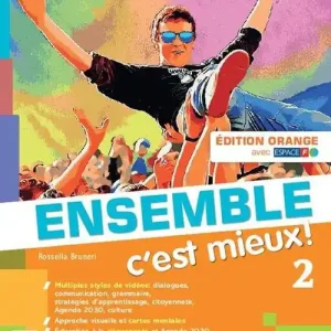 Ensemble c‘est mieux! Édit. orange. Avec Apprendre pour tous, Contes pour jeunes citoyennes et citoyen. Per la Scuola media. Con e-book. Con espansione online vol. 2 Miglior Prezzo
