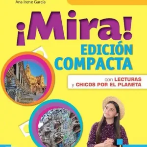 ¡Mira! Edic. compacta. Con Aprende fácil, Chicos por el planeta, Don Quijote primeras aventuras. Per la Scuola media. Con e-book. Con espansione online Solo Oggi