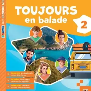 Toujours en balade. Édition orange. Avec Apprendre, Grammavacances. Per la Scuola media. Con e-book. Con espansione online vol. 2 Super Prezzo