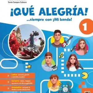 ¡Qué alegría! ...siempre con ¡Mi banda! Con Aprende, Gramma-vacanze. Per la Scuola media. Con e-book. Con espansione online vol. 1 Affare