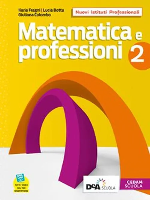 Matematica e professioni. Con Quaderno operativo. Per il biennio degli Ist. professionali. Con e-book. Con espansione online vol. 2 Offerta