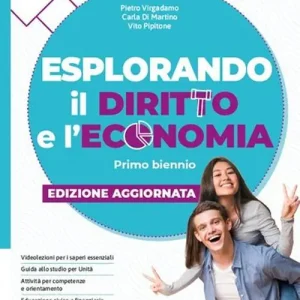 Esplorando il diritto e l‘economia. Per le Scuole superiori. Con e-book. Con espansione online vol. 1 Promozione Esclusiva