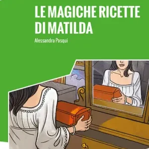Le magiche ricette di Matilda. Con File audio per il download Popolare