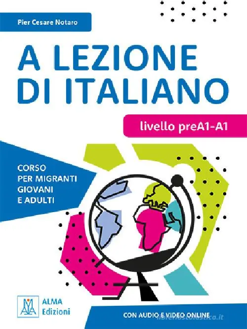 A lezione di italiano. PreA1-A1. Con audio e video online Solo Oggi