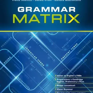 Promozione Esclusiva Grammar matrix. No answers keys. Per le Scuole superiori. Con CD-ROM. Con e-book. Con espansione online