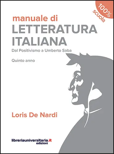 Nuovo Arrivo Manuale di letteratura italiana. Dal Positivismo a Umberto Saba. Quinto anno. Per le Scuole superiori. Con espansione online