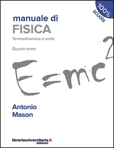 Manuale di fisica. Termodinamica e onde. Quarto anno. Per le Scuole superiori Affare