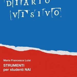 Scelto Dai Clienti Diario visivo. Strumenti per studenti NAI. Per la Scuola media. Con e-book. Con espansione online