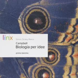 Biologia per idee. Per le Scuole superiori. Con e-book. Con espansione online Offerta Limitata