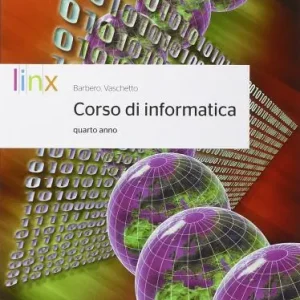 Solo Oggi Corso di informatica. Per la 4ª classe delle Scuole superiori. Con e-book. Con espansione online
