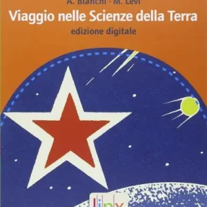 Viaggio nelle scienze della terra. Per le Scuole superiori. Con e-book. Con espansione online Quantità Limitata
