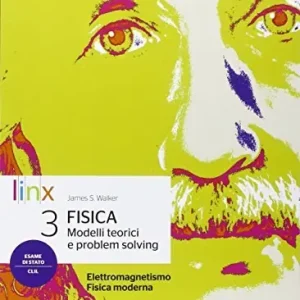 Bestseller Fisica. Modelli teorici e problem solving. Per le Scuole superiori. Con e-book. Con espansione online vol. 3