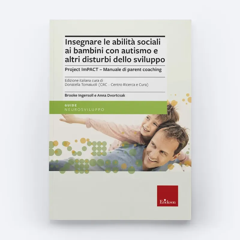 Spedito Oggi Insegnare le abilità sociali ai bambini con autismo e altri disturbi dello sviluppo - Manuale per il professionista