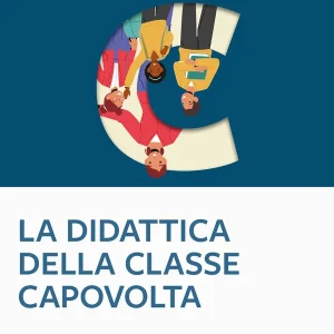 Quantità Limitata La didattica della classe capovolta