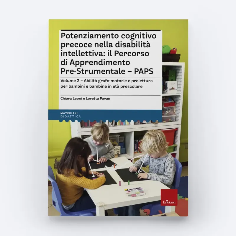 Prezzo Scontato Potenziamento cognitivo precoce nella disabilità intellettiva il Percorso di Apprendimento Pre-Strumentale - PAPS - Volume 2
