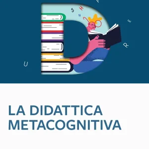 La didattica metacognitiva Nuova Collezione