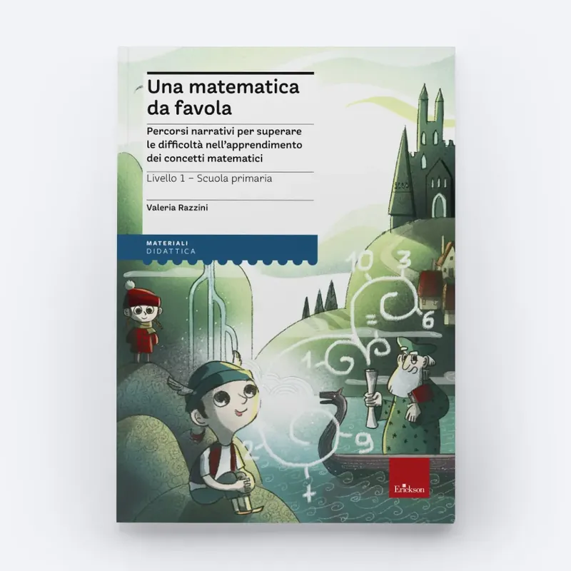 Must-Have Una matematica da favola - Livello 1 - Scuola Primaria