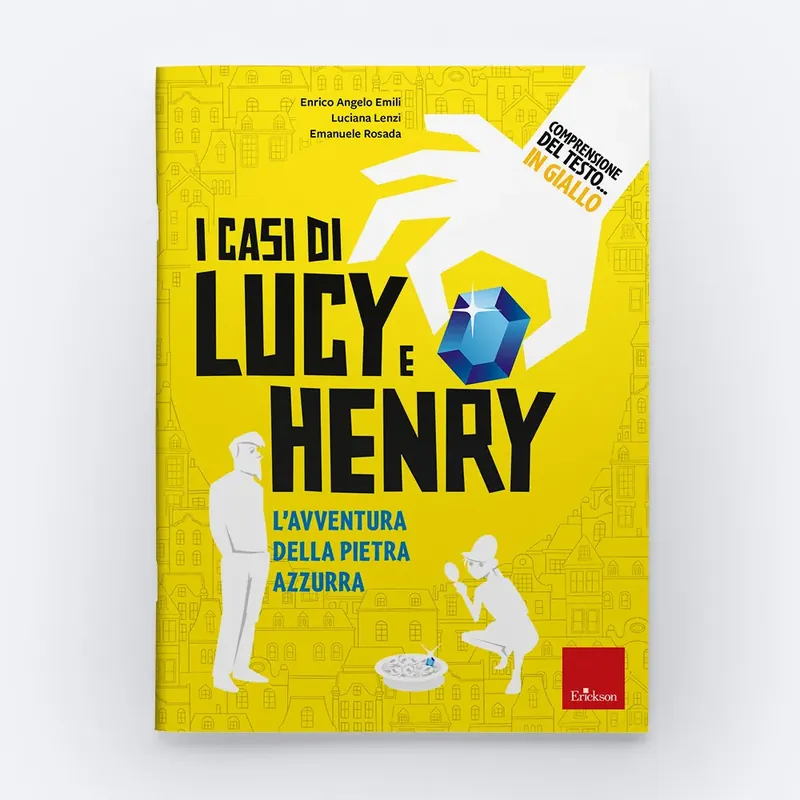 Comprensione del testo... in giallo 2 - I casi di Lucy e Henry Bestseller