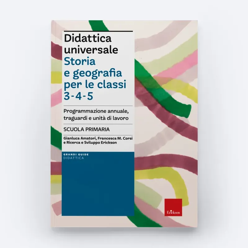 Solo Oggi Didattica universale - Storia e geografia per le classi 3-4-5