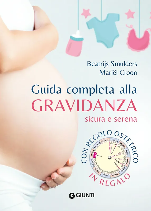 Ordina Subito Guida completa alla gravidanza sicura e serena Con regolo ostetrico