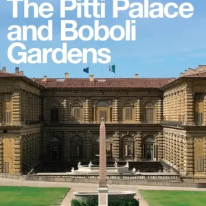 Bestseller The Pitti Palace and Boboli Gardens A regal home for three dynasties