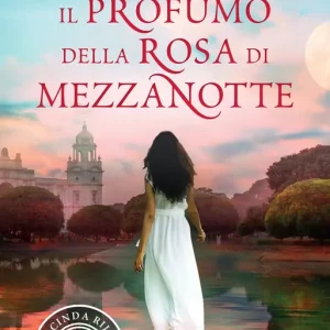 Bestseller Il profumo della rosa di mezzanotte