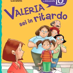 Valeria sei in ritardo Sconto