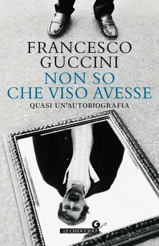 Ultima Occasione Non so che viso avesse Quasi un’autobiografia