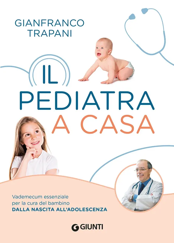 Il pediatra a casa Vademecum essenziale per la cura del bambino dalla nascita all‘adolescenza Prezzo Basso