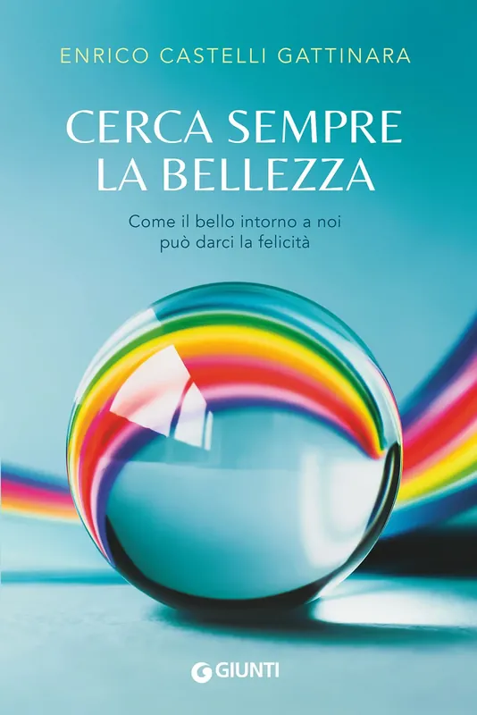 Promo Stagionale Cerca sempre la bellezza Come il bello intorno a noi può darci la felicità
